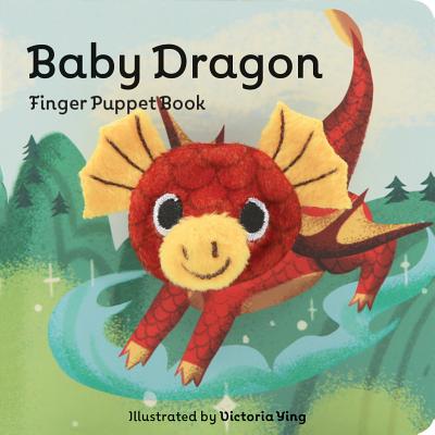 Book cover of Baby Dragon: Finger Puppet Book: (Finger Puppet Book for Toddlers and Babies, Baby Books for First Year, Animal Finger Puppets) by Chronicle Books