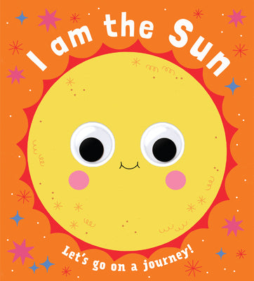 Googly Eyes: I Am the Sun by Bell book cover