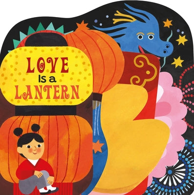 Love Is a Lantern by Boxer Books book cover