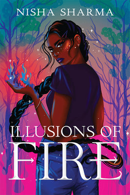 Book cover of Illusions of Fire by Sharma, Nisha