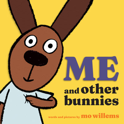 Me and Other Bunnies by Willems, Mo book cover