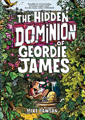 The Hidden Dominion of Geordie James by Dawson, Mike book cover