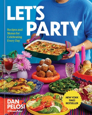 Book cover of Let's Party: Recipes and Menus for Celebrating Every Day by Pelosi, Dan