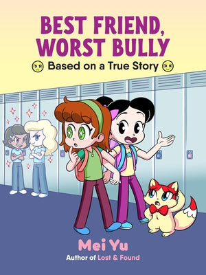 Book cover of Best Friend, Worst Bully by Yu, Mei