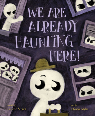 Book cover of We Are Already Haunting Here! by Sterer, Gideon
