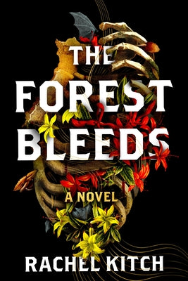 The Forest Bleeds by Rachel Kitch book cover