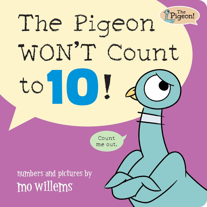 Book cover of The Pigeon Won't Count to 10! by Willems, Mo