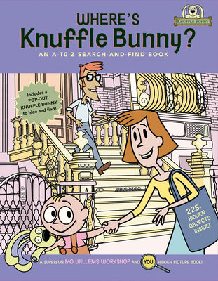 Where's Knuffle Bunny?: An A-To-Z Search-And-Find Book by Mo Willems Workshop book cover