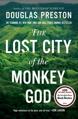 The Lost City of the Monkey God: A True Story by Preston, Douglas book cover
