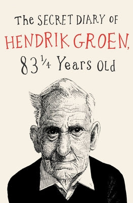 The Secret Diary of Hendrik Groen by Hendrik Groen book cover