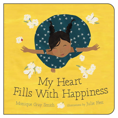 My Heart Fills with Happiness by Gray Smith, Monique book cover