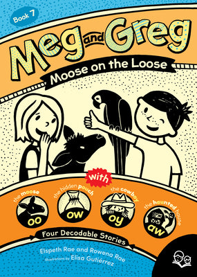 Book cover of Meg and Greg: Moose on the Loose by Rae, Elspeth