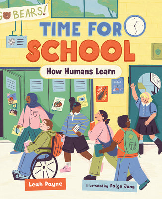 Book cover of Time for School: How Humans Learn by Payne, Leah