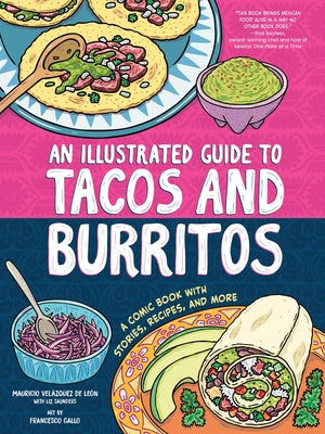 An Illustrated Guide to Tacos and Burritos: A Comic Book with Stories, Recipes, and More by Vel book cover