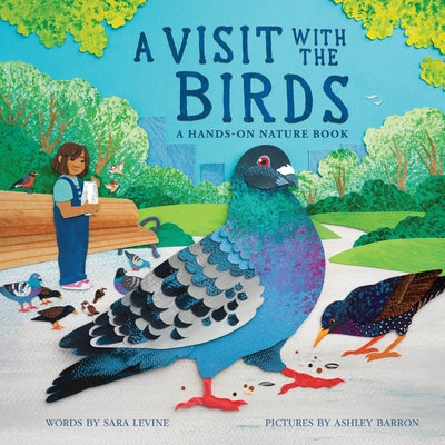 Book cover of A Visit with the Birds: A Hands-On Nature Book by Levine, Sara