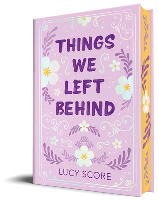 Things We Left Behind (Collector's Edition) by Lucy Score book cover