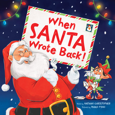 Book cover of When Santa Wrote Back! by Christopher, Nathan