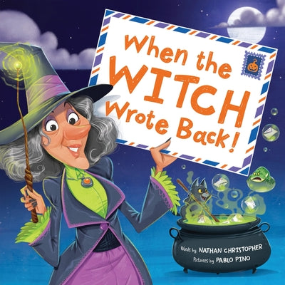 When the Witch Wrote Back! by Christopher, Nathan book cover
