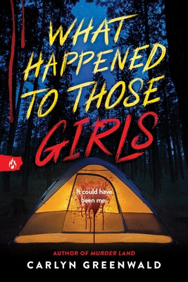 What Happened to Those Girls by Greenwald, Carlyn book cover