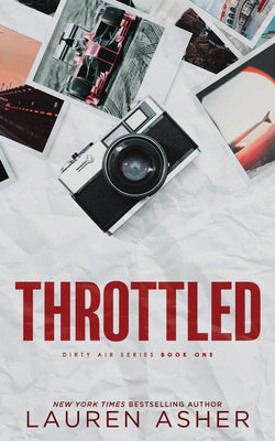 Throttled (Deluxe Edition) by Asher, Lauren book cover