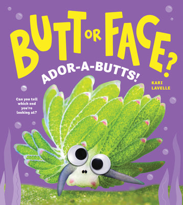 Book cover of Butt or Face? Volume 4: Ador-A-Butts! by Lavelle, Kari
