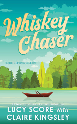 Whiskey Chaser by Score, Lucy book cover