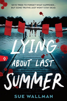 Lying about Last Summer by Wallman, Sue book cover