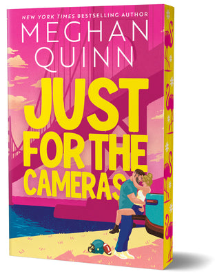 Book cover of Just for the Cameras (Deluxe Edition) by Quinn, Meghan