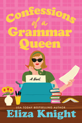 Confessions of a Grammar Queen by Eliza Knight book cover