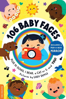 106 Baby Faces: Plus 10 Dogs, 1 Bear, a Cat or 2, and You! by Duopress Labs book cover