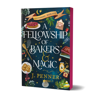 Book cover of A Fellowship of Bakers & Magic (Deluxe Edition) by Penner, J.
