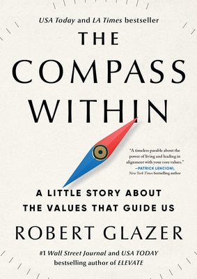 Book cover of The Compass Within: A Little Story about the Values That Guide Us by Glazer, Robert