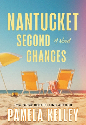 Nantucket Second Chances by Kelley, Pamela book cover