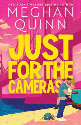Book cover of Just for the Cameras (Standard Edition) by Quinn, Meghan
