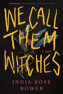 We Call Them Witches by Bower, India-Rose book cover