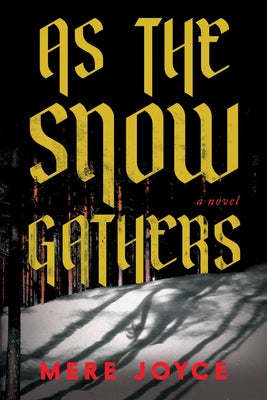 As the Snow Gathers by Joyce, Mere book cover