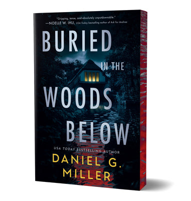 Buried in the Woods Below (Deluxe Edition) by Miller, Daniel G. book cover