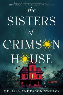 The Sisters of Crimson House by Melissa Anderson Sweazy book cover