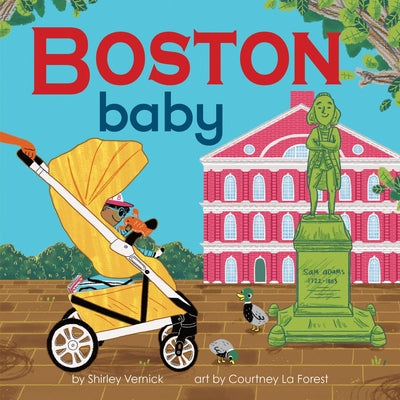Boston Baby: A Local Baby Book by Shirley Vernick book cover