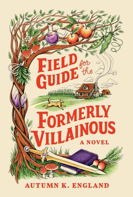 Field Guide for the Formerly Villainous (Standard Edition) by England, Autumn K. book cover
