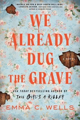 We Already Dug the Grave by Wells, Emma C. book cover