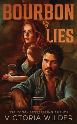 Bourbon & Lies (Standard Edition) by Wilder, Victoria book cover