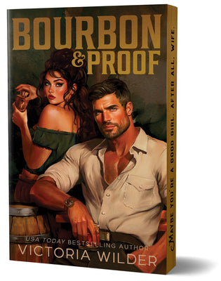 Book cover of Bourbon & Proof (Deluxe Edition) by Wilder, Victoria