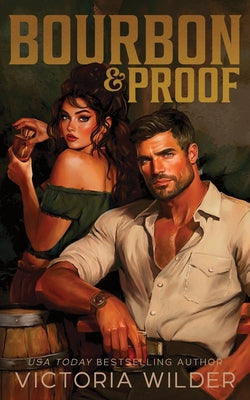 Bourbon & Proof (Standard Edition) by Victoria Wilder book cover