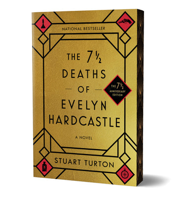 The 7 1/2 Deaths of Evelyn Hardcastle (7 1/2 Anniversary Edition) by Turton, Stuart book cover