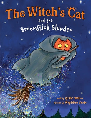 The Witch's Cat and the Broomstick Blunder by Kirstie Watson book cover