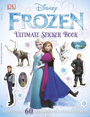 Book cover of Ultimate Sticker Book: Frozen: More Than 60 Reusable Full-Color Stickers by DK