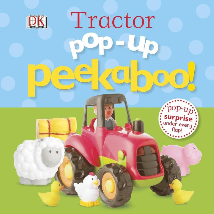 Book cover of Pop-Up Peekaboo! Tractor: A Bumpy Surprise Under Every Flap! by DK