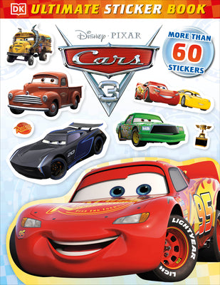 Book cover of Ultimate Sticker Book: Disney Pixar Cars 3 by Nesworthy, Lauren
