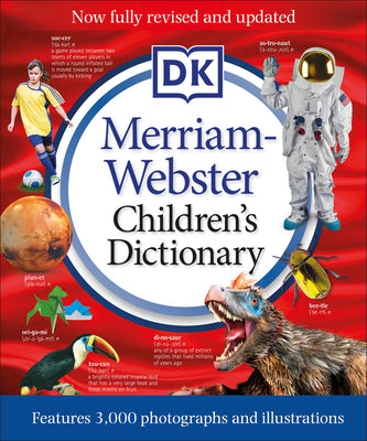 Book cover of Merriam-Webster Children's Dictionary, New Edition: Features 3,000 Photographs and Illustrations by DK